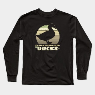 Easily Distracted By Ducks Long Sleeve T-Shirt